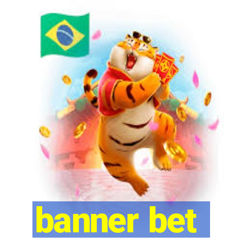 banner bet