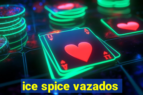 ice spice vazados