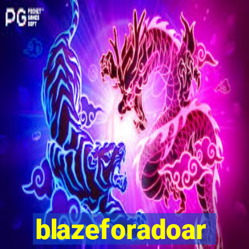 blazeforadoar