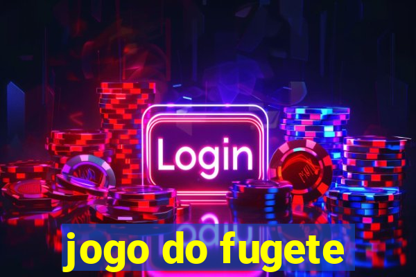 jogo do fugete