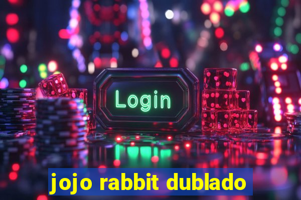 jojo rabbit dublado