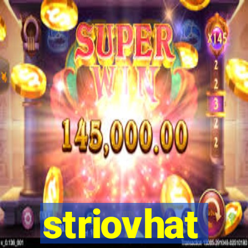 striovhat