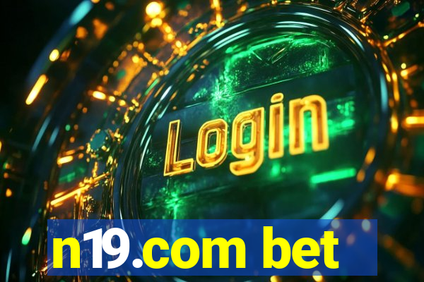 n19.com bet