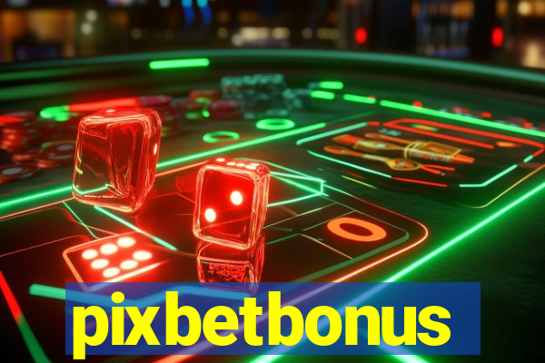 pixbetbonus