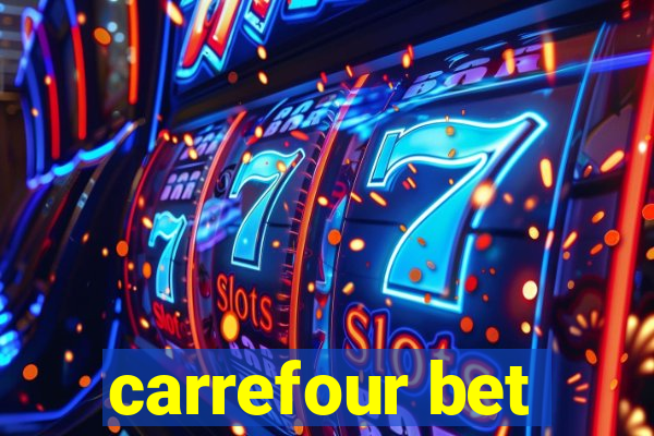 carrefour bet