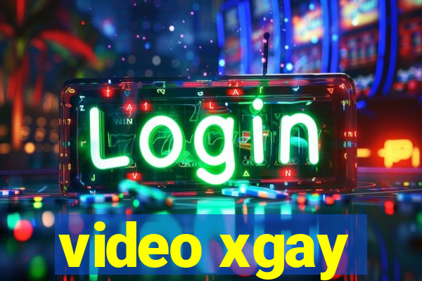 video xgay