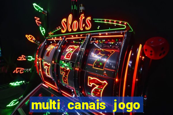 multi canais jogo do flamengo