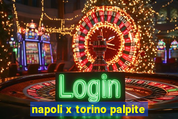 napoli x torino palpite