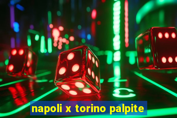 napoli x torino palpite