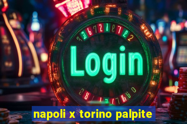 napoli x torino palpite