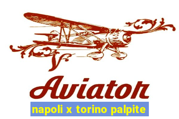 napoli x torino palpite