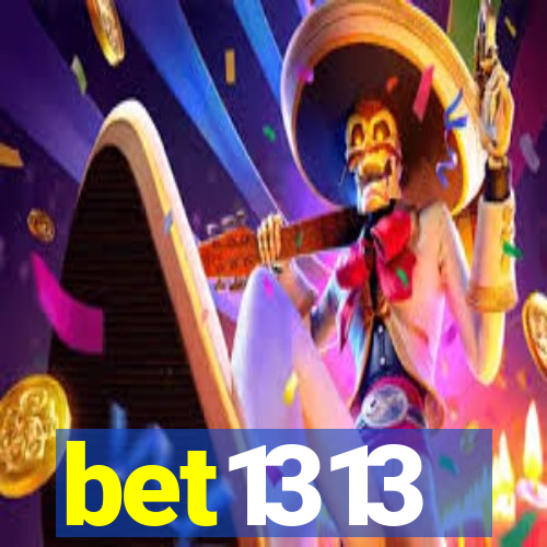 bet1313