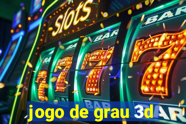 jogo de grau 3d