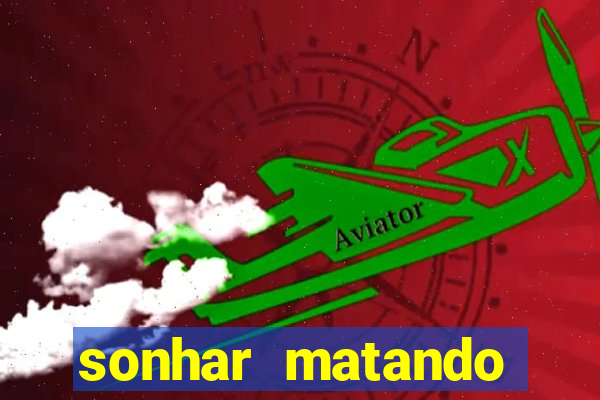 sonhar matando porco jogo do bicho