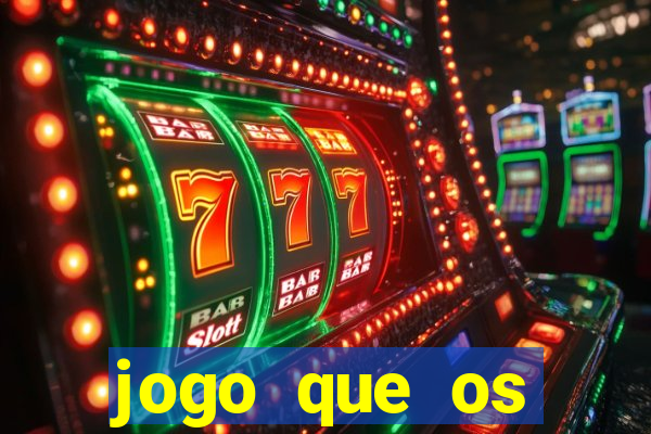 jogo que os famosos jogam para ganhar dinheiro