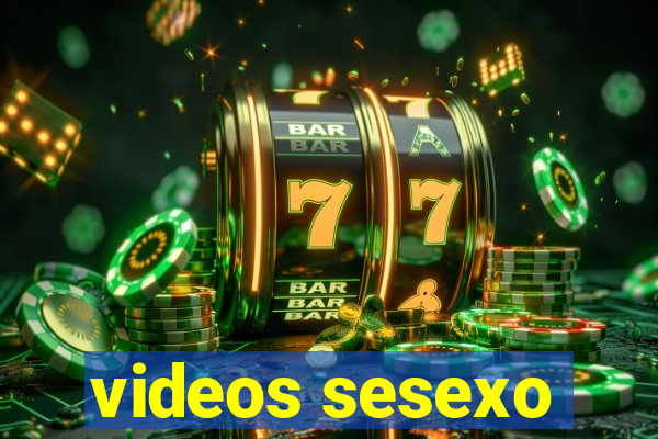 videos sesexo