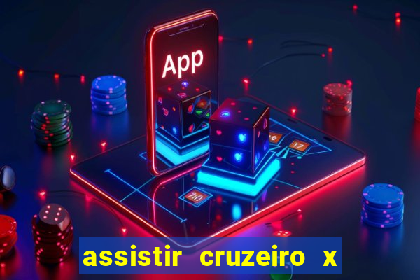 assistir cruzeiro x corinthians ao vivo gratis