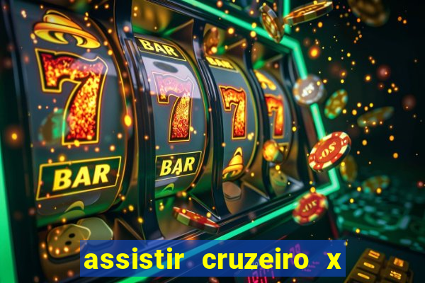 assistir cruzeiro x corinthians ao vivo gratis