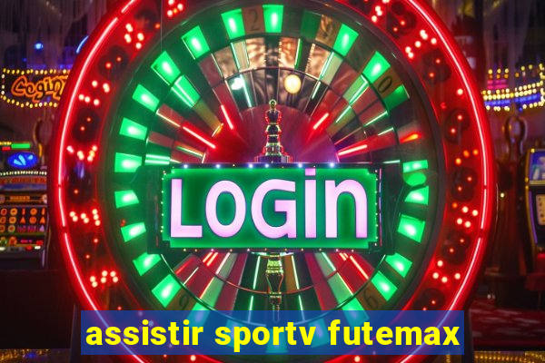 assistir sportv futemax