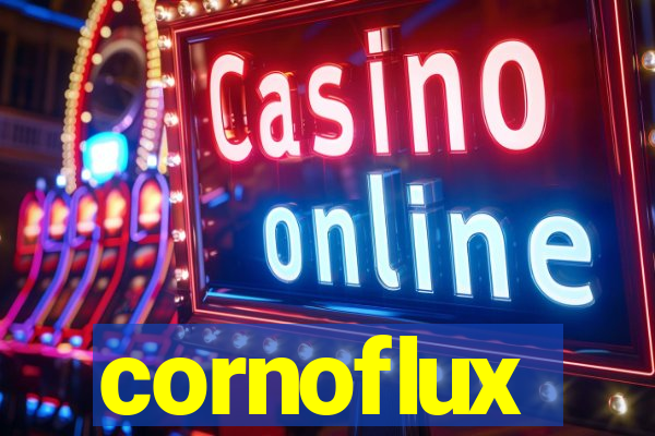 cornoflux