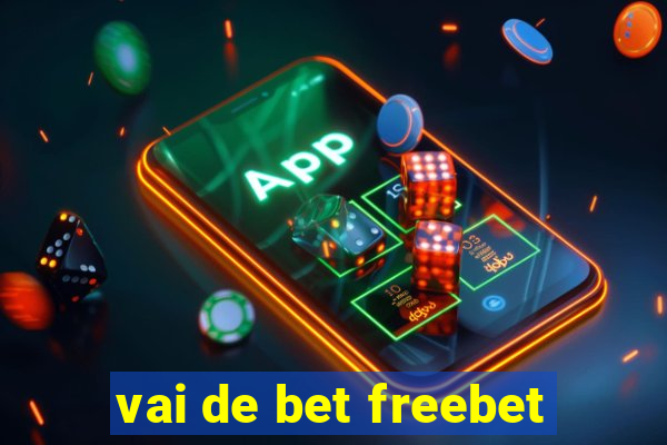 vai de bet freebet