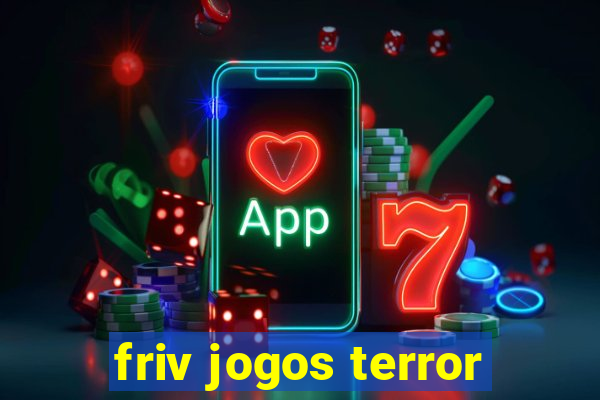 friv jogos terror