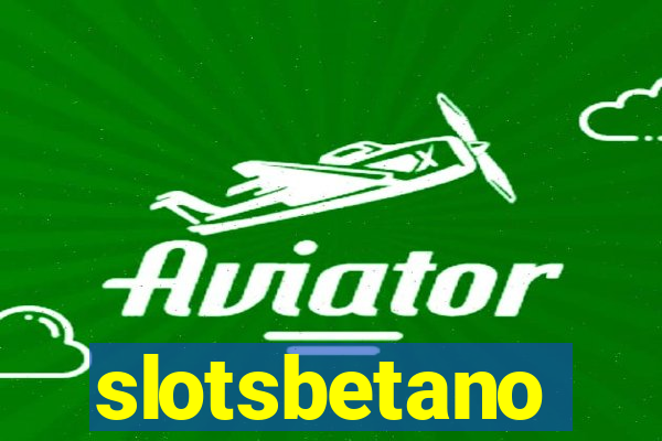 slotsbetano