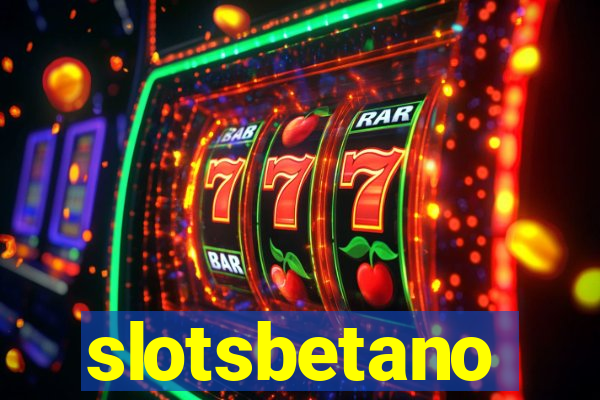 slotsbetano