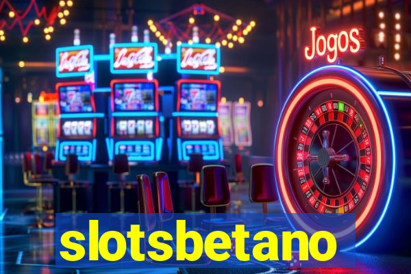 slotsbetano