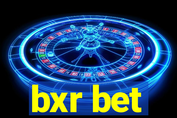 bxr bet