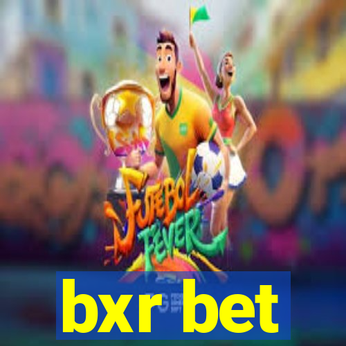 bxr bet