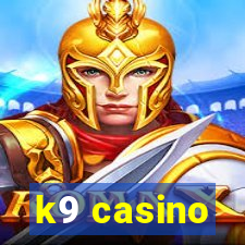 k9 casino