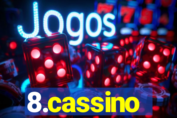 8.cassino