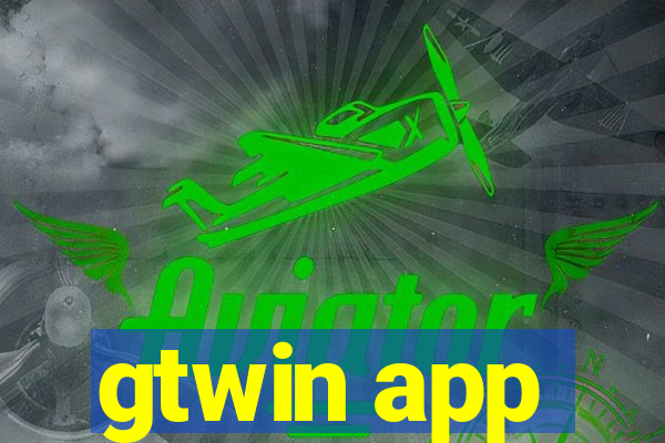 gtwin app