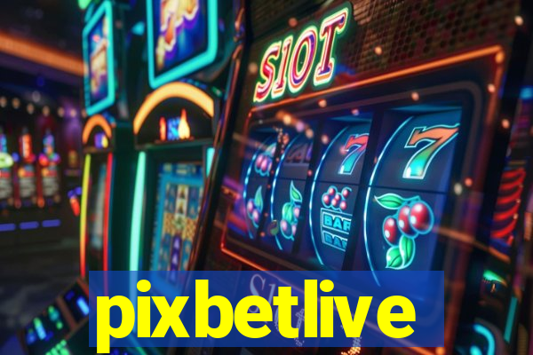 pixbetlive