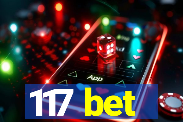 117 bet