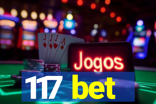 117 bet