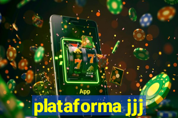 plataforma jjj