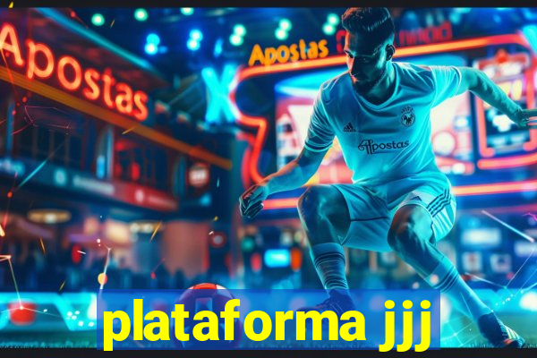 plataforma jjj