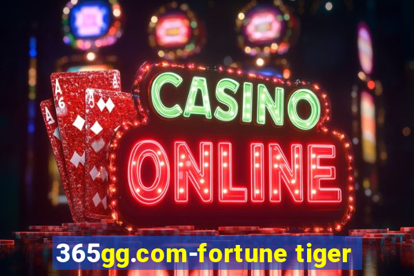 365gg.com-fortune tiger