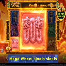 Mega Wheel sinais sinais