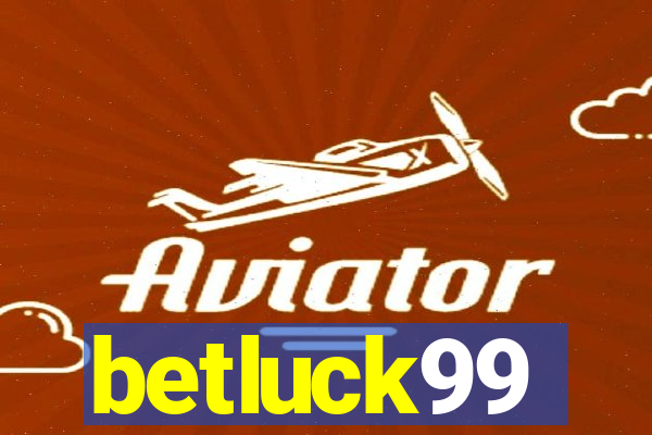 betluck99