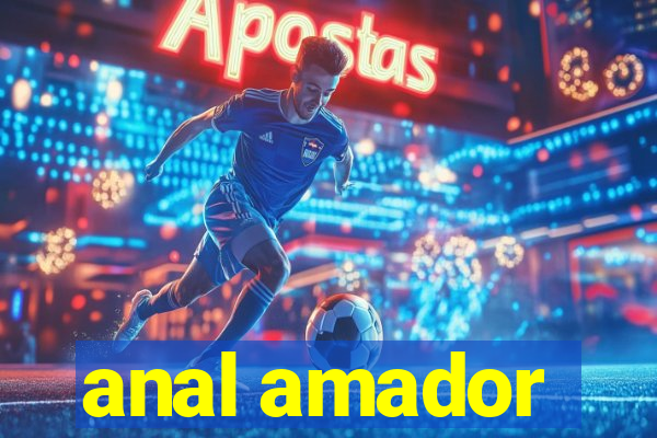 anal amador