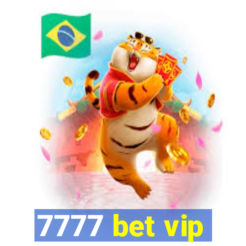 7777 bet vip