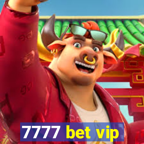 7777 bet vip