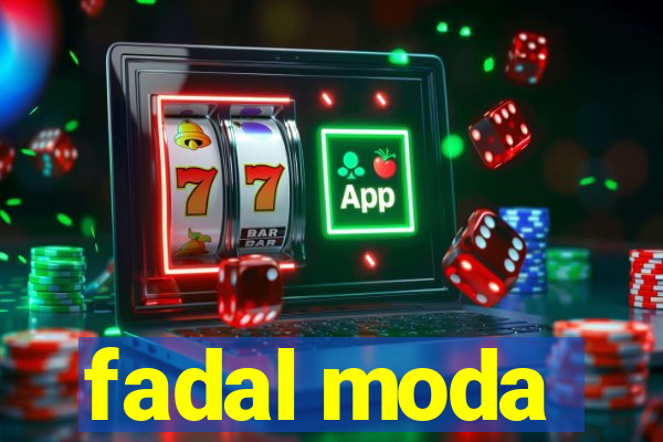 fadal moda