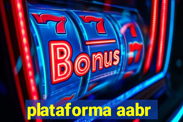 plataforma aabr