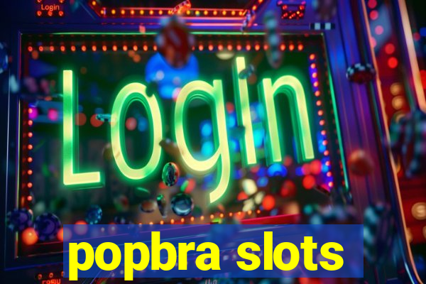 popbra slots