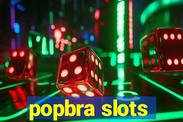 popbra slots