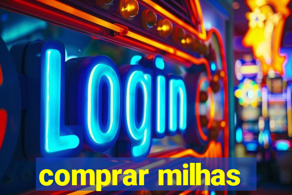 comprar milhas